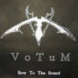 Votum (PL) : Bow to the Sound